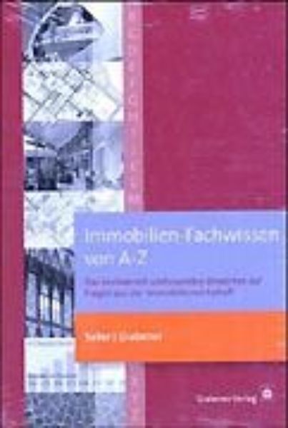 Immobilien-Fachwissen von A - Z   