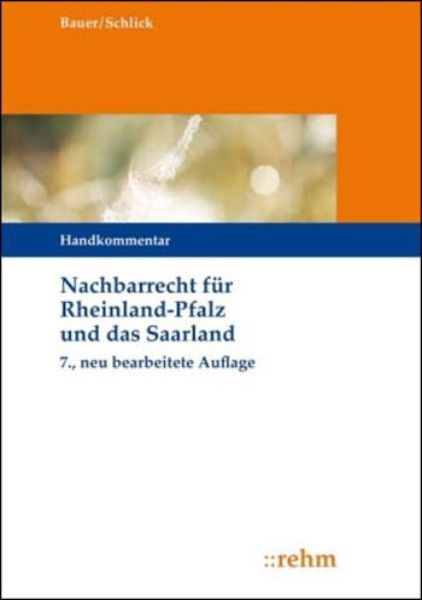 Nachbarrecht (NRR) für Rheinland-Pfalz und das Saarland, Han dkommentar  