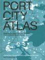 Port City Atlas - Mapping European Port City Territories