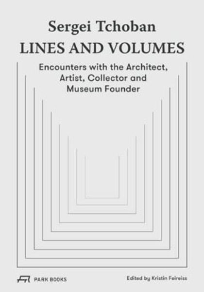 Sergei Tchoban - Lines and Volumes
