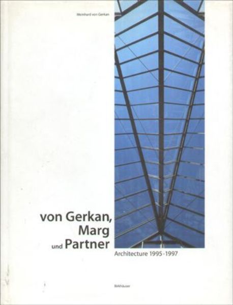 von Gerkan, Marg und Partner: Architecture 1995-1997   