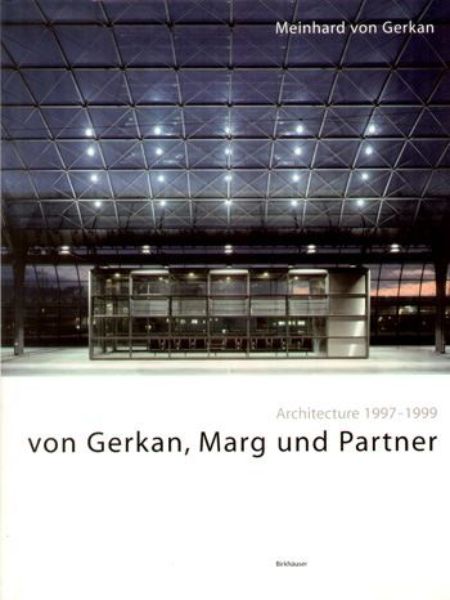 von Gerkan, Marg und Partner: Architecture 1997-1999   
