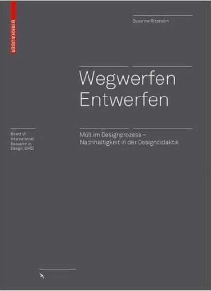 Wegwerfen -  Entwerfen