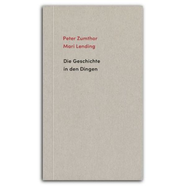 Die Geschichte in den Dingen