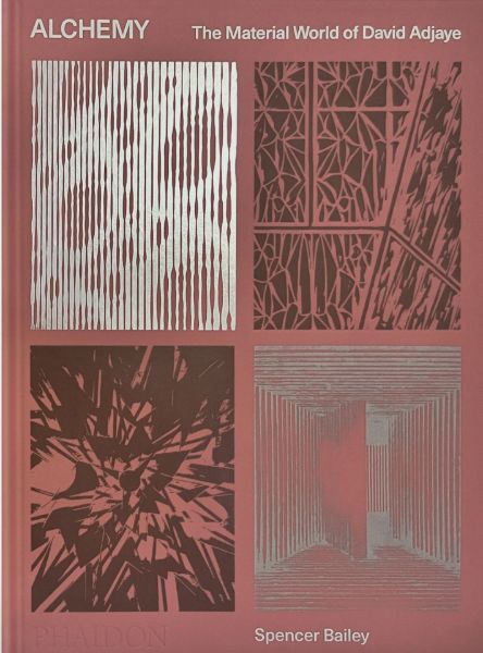 Alchemy, The Material World of David Adjaye