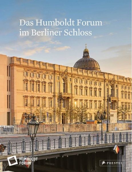 Das Humboldt Forum im Berliner Schloss