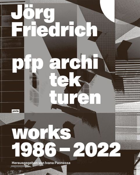 Jörg Friedrich - pfp architekturen