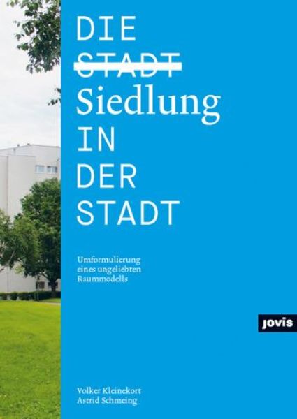Die Siedlung in der Stadt   