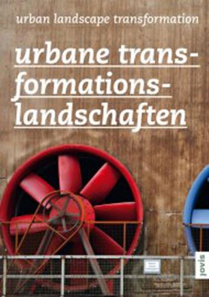 Urbane Transformationslandschaften   