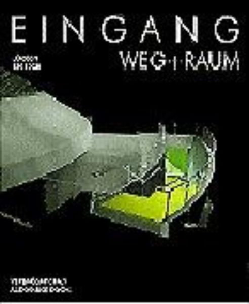 Eingang - Weg + Raum