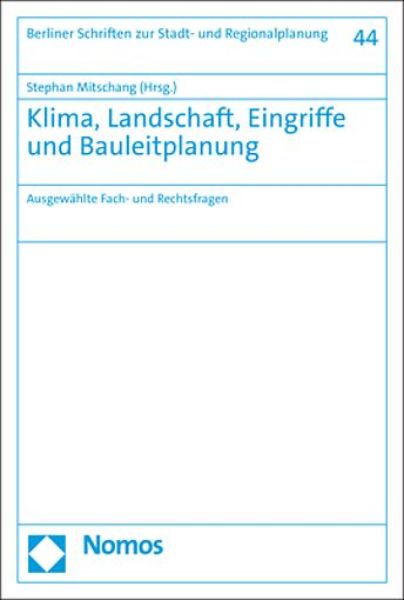 Klima, Landschaft, Eingriffe und Bauleitplanung