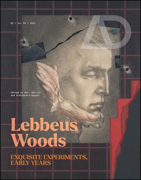 Architectural Design - March/April 2024: Lebbeus Woods