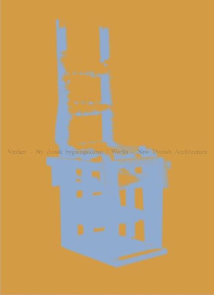 Works - New Danish Architecture