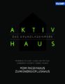 Aktivhaus - Das Grundlagenwerk