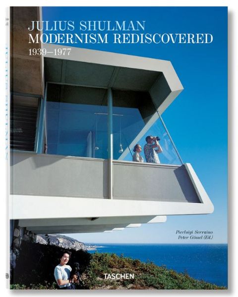 Julius Shulman. Modernism Rediscovered