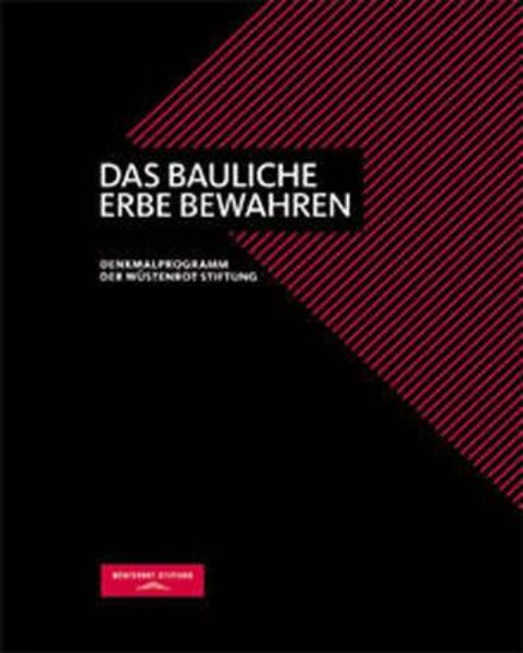 Das bauliche Erbe bewahren   