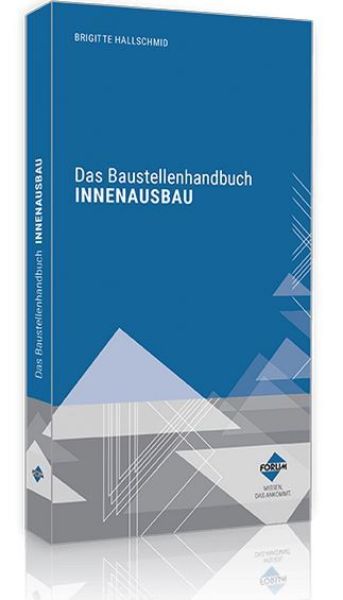 Das Baustellenhandbuch für den Innenausbau