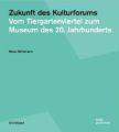 Zukunft des Kulturforums