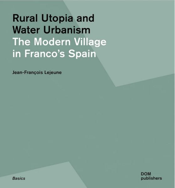 Rural Utopia and Water Urbanism