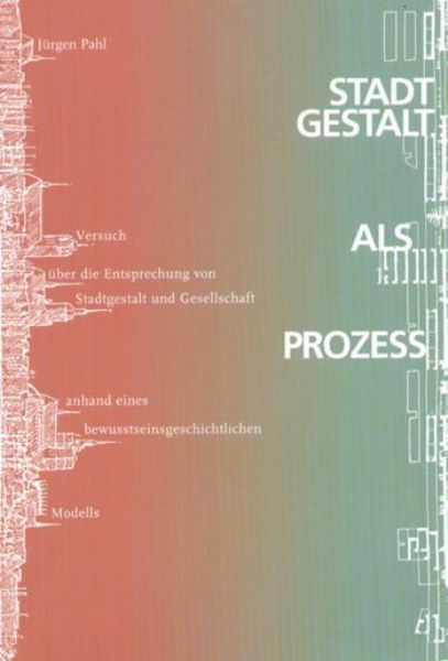 Stadtgestalt als Prozess