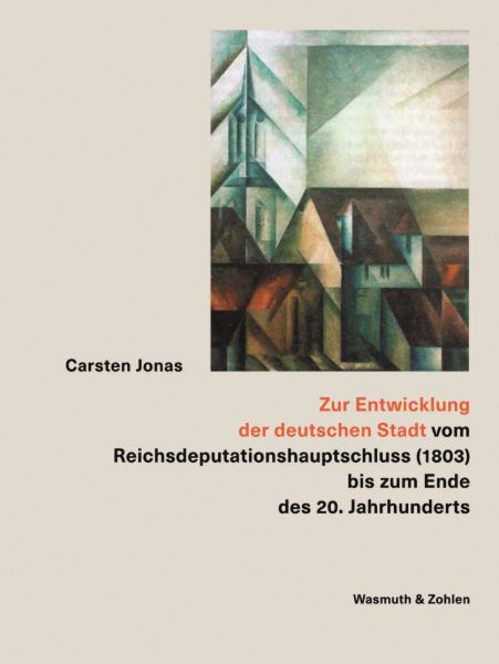 Zur Entwicklung der deutschen Stadt