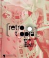 Retrotopia