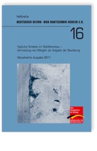 DBV-Heft 16: Typische  Schäden  im  Stahlbetonbau  - Vermeidung  von  Mängeln  als  Aufgabe der Bauleitung