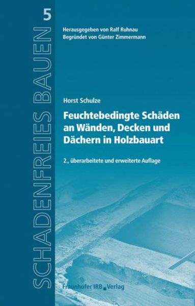 Feuchtebedingte Schäden an Wänden, Decken und Dächern in Hol zbauart  