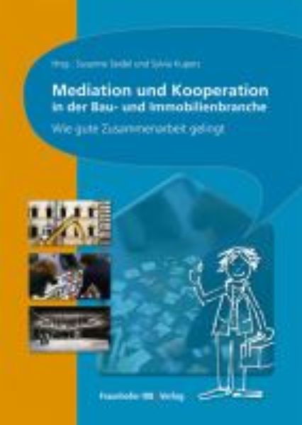 Mediation und Kooperation in der Bau- und Immobilienbranche