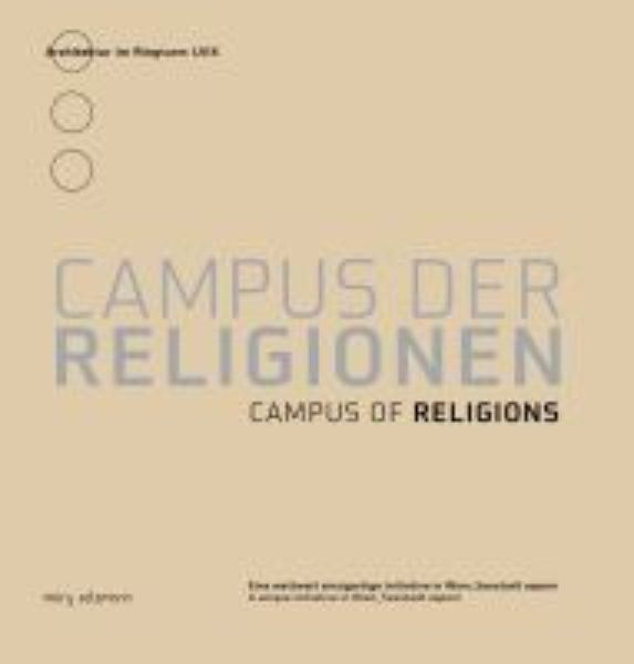 Architektur im Ringturm LVIX  Campus der Religionen