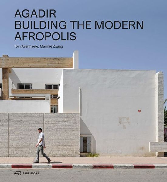 Agadir - Building the Modern Afropolis