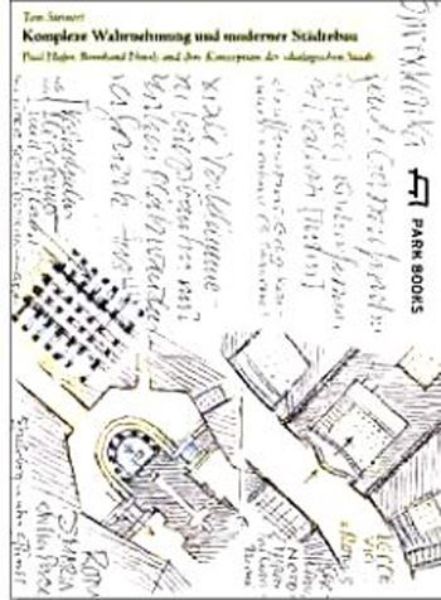 Komplexe Wahrnehmung und moderner Städtebau   