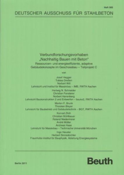 DAfStb - Heft 585: Verbundforschungsvorhaben 'Nachhaltig Bauen mit Beton'.- Teilprojekt C  