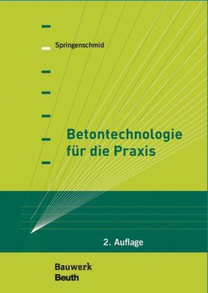 Betontechnologie für die Praxis