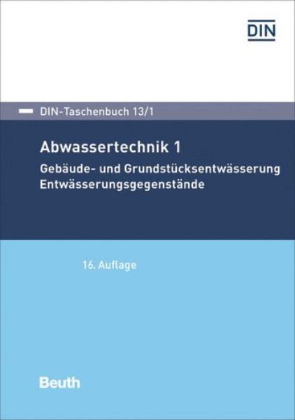 DIN-Taschenbuch 13/1 - Abwassertechnik 1