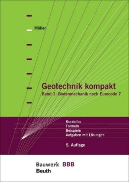 Geotechnik kompakt; Bodenmechanik nach Eurocode 7 Bd. 1