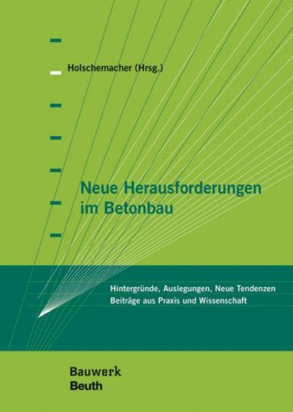 Neue Herausforderungen im Betonbau   