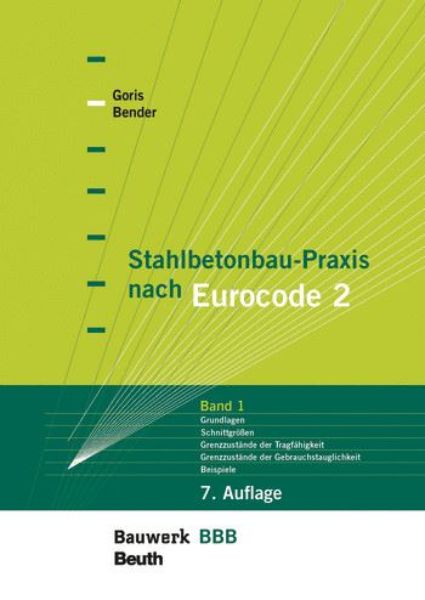 Stahlbetonbau-Praxis nach Eurocode 2: Band 1