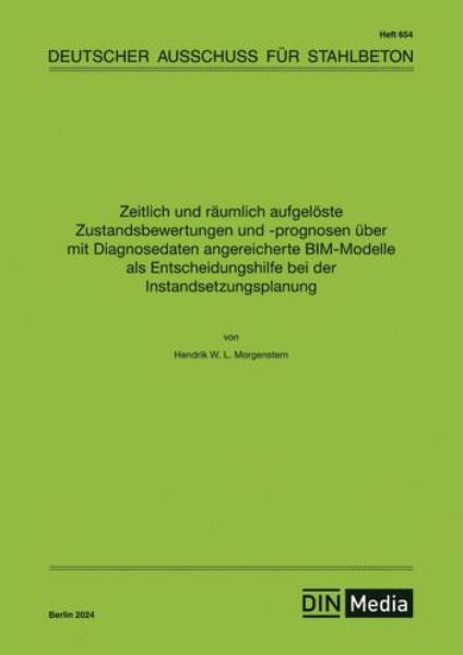 Zeitlich und räumlich aufgelöste Zustandsbewertungen und -prognosen über mit Diagnosedaten angereicherte BIM-Modelle