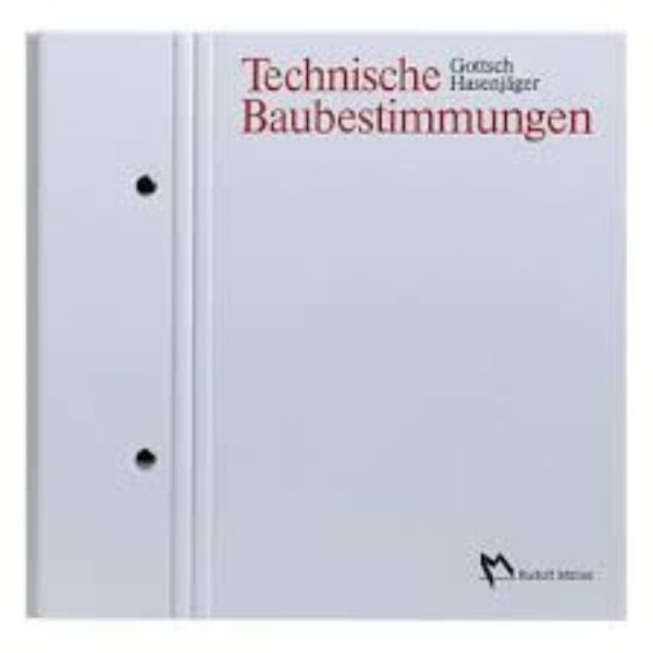 Gottsch, Technische Baubestimmungen