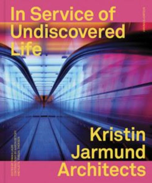In Service of Undiscovered Life - Kristin Jarmund Architects