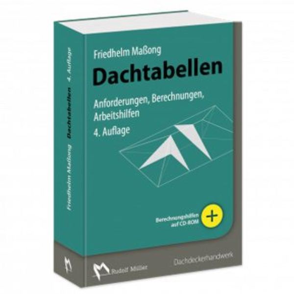 Dachtabellen mit Berechnungshilfen auf CD-ROM   Anforderungen, Berechnungen, Arbeitshilfen