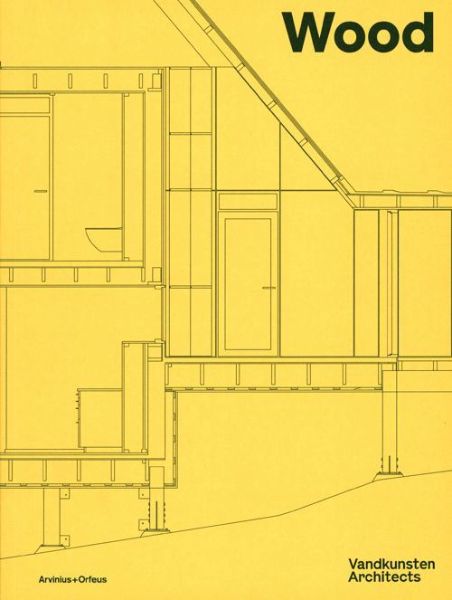 Wood - Vandkunsten Architects