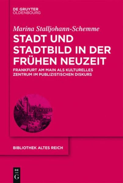 Stadt und Stadtbild in der frühen Neuzeit   