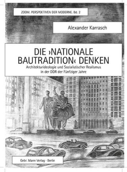 Die 'Nationale Bautradition' denken   
