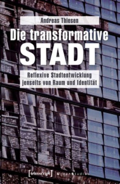 Die transformative Stadt   