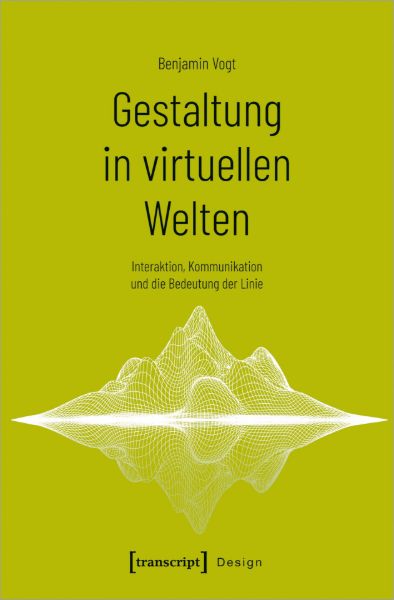 Gestaltung in virtuellen Welten