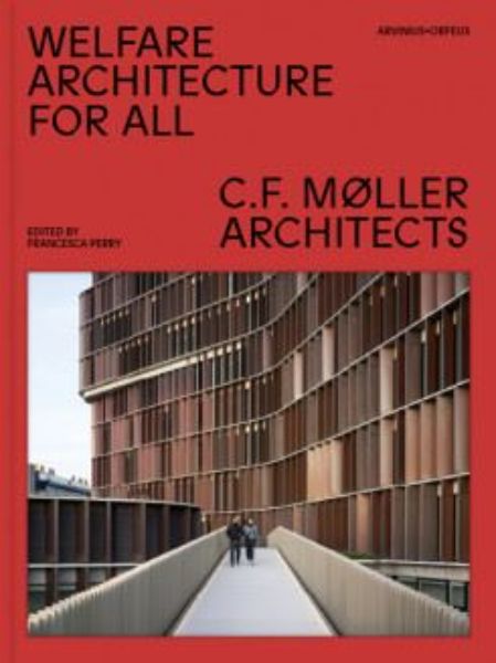 Welfare Architecture For All - C.F. Möller Architects