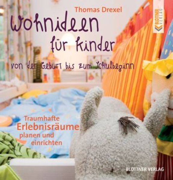Wohnideen für Kinder von der Geburt bis zum Schulbeginn   