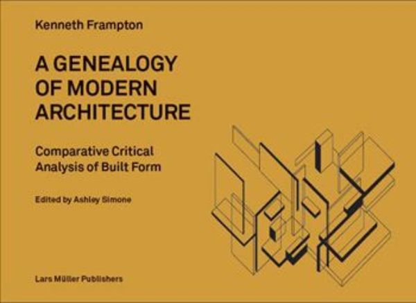 A Genealogy of Modern Architecture